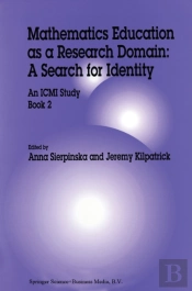 Mathematics Education As A Research Domain: A Search For Identity