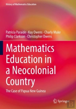 Bertrand.pt - Mathematics Education In A Neocolonial Country: The Case Of Papua New Guinea