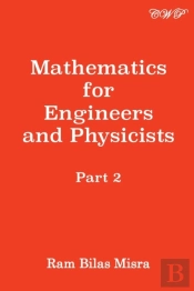 Mathematics For Engineers And Physicists