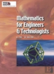 Mathematics For Engineers And Technologists