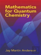 Mathematics For Quantum Chemistry