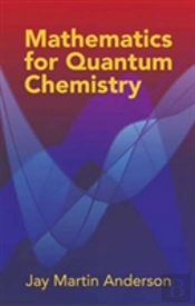Mathematics For Quantum Chemistry