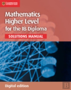 Bertrand.pt - Mathematics For The Ib Diploma Higher Level Solutions Manual Digital Edition