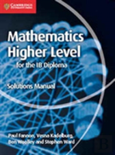 Mathematics For The Ib Diploma Higher Level Solutions Manual