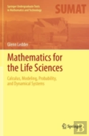 Mathematics For The Life Sciences: Calculus, Modeling, Probability, And Dynamical Systems