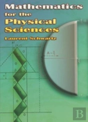 Mathematics For The Physical Sciences