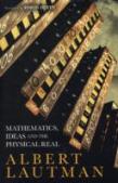 Mathematics, Ideas And The Physical Real
