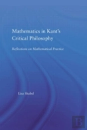 Mathematics In Kant'S Critical Philosophy
