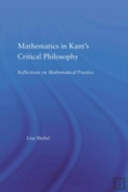 Bertrand.pt - Mathematics In Kant'S Critical Philosophy
