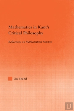 Bertrand.pt - Mathematics In Kant'S Critical Philosophy