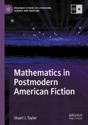 Mathematics In Postmodern American Fiction