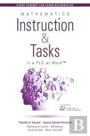Mathematics Instruction And Tasks In A Plc At Work (Tm)