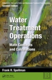 Mathematics Manual For Water And Wastewater Treatment Plant Operators, Second Edition: Water Treatment Operations