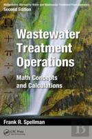 Mathematics Manual For Water And Wastewater Treatment Plant Operators: Wastewater Treatment Operations