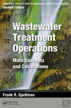 Bertrand.pt - Mathematics Manual For Water And Wastewater Treatment Plant Operators: Wastewater Treatment Operations