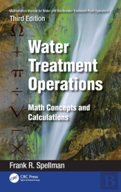 Mathematics Manual For Water And Wastewater Treatment Plant Operators: Water Treatment Operations