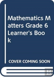 Mathematics Matters Grade 6 Learner'S Book
