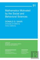 Mathematics Motivated By The Social And Behavioral Sciences