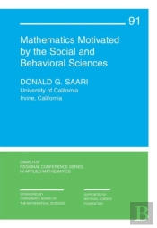 Mathematics Motivated By The Social And Behavioral Sciences