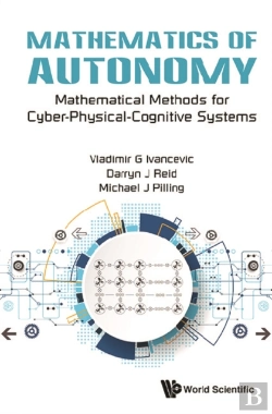 Bertrand.pt - Mathematics Of Autonomy: Mathematical Methods For Cyber-Physical-Cognitive Systems