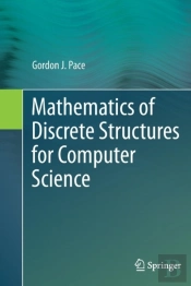 Mathematics Of Discrete Structures For Computer Science