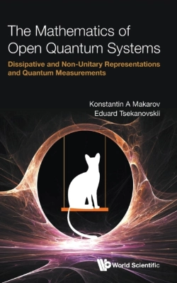 Bertrand.pt - Mathematics Of Open Quantum Systems, The: Dissipative And Non-Unitary Representations And Quantum Measurements