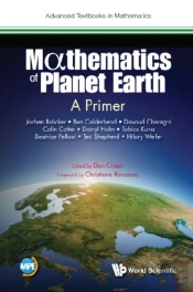Mathematics Of Planet Earth: A Primer