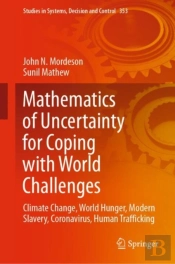 Mathematics Of Uncertainty For Coping With World Challenges