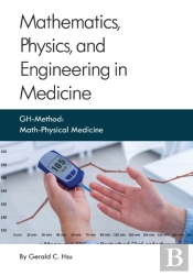 Mathematics, Physics, And Engineering In