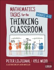 Mathematics Tasks For The Thinking Classroom, Grades 6-12