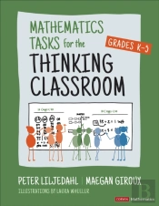 Mathematics Tasks For The Thinking Classroom, Grades K-5