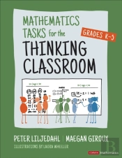 Mathematics Tasks For The Thinking Classroom, Grades K-5