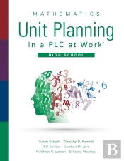 Mathematics Unit Planning In A Plc At Work(R), High School
