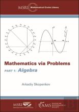 Mathematics Via Problems