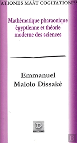 Bertrand.pt - Mathématique Pharaonique Égyptienne Et Théorie Moderne Des Sciences