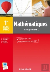 Mathematiques 1e Bac Pro Tertiaires (Gpe C)