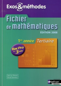 Bertrand.pt - Mathématiques ; 1ere Année ; Bac Pro 3 Ans ; Tertiaire ; Exos Et Méthodes Élève (Édition 2008)