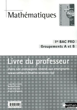 Bertrand.pt - Mathématiques ; 1ère Bac Pro, Groupement A Et B ; Livre Du Professeur (Édition 2010)