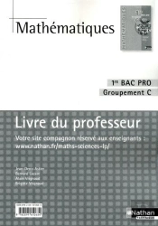 Mathematiques 1ere Bac Pro Groupement C  (Manuel)  -  Professeur  -  2010