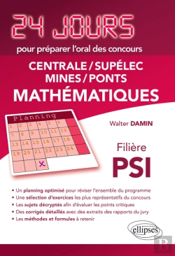 Bertrand.pt - Mathématiques 24 Jours Pour Préparer L'Oral Des Concours Centrale/Supélec/Mines/Ponts - Filière Psi - 2ème Édition Actualisée