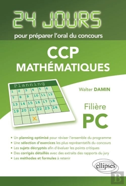 Bertrand.pt - Mathematiques 24 Jours Pour Preparer L'Oral Du Concours Ccp Filiere Pc