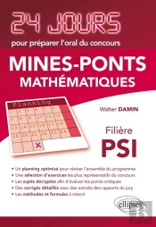 Mathématiques 24 Jours Pour Préparer L'Oral Du Concours Mines-Ponts - Filière Psi
