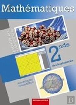 Bertrand.pt - Mathématiques 2de Bac Pro ; Bac Pro Industriels Et Tertiaires ; Livre De L'Élève