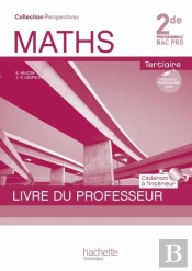 Mathématiques ; 2nde Professionnelle ; Bac Pro Tertiaire ; Livre Du Professeur + Cédérom