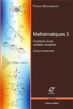 Bertrand.pt - Mathematiques 3 - Fonctions D'Une Variable Complexe - Cours Et Exercices.