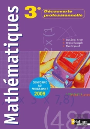 Mathematiques ; 3eme Decouverte Professionnelle ; Livre De L'Eleve (Edition 2009)