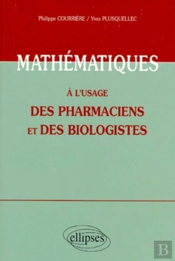 Bertrand.pt - Mathématiques À L'Usage Des Pharmaciens Et Des Biologistes