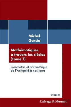 Bertrand.pt - Mathematiques A Travers Les Sciecles (Tome 1) - Geometrie De L'Antiquite A Nos Jours