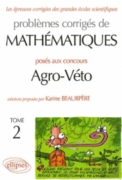 Mathématiques Agro-Véto - Bcpst - Tome 2 - 2001-2005