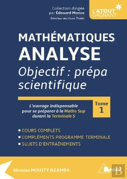 Bertrand.pt - Mathématiques ;Analyse ; Objectif Prépa Scientifique Tome 1